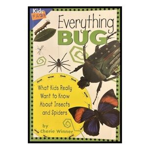 Everything Bug 
Cherie Winner
Kids Book Softcover